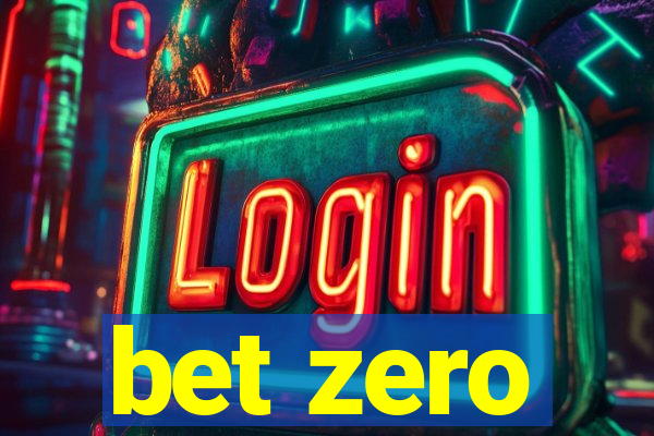 bet zero